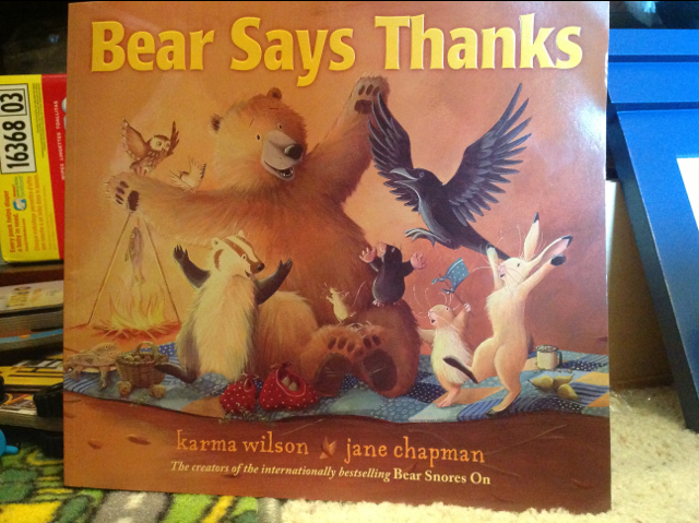 Bear Says Thanks - Karma Wilson (Scholastic Inc. - Paperback) book collectible [Barcode 9780545647564] - Main Image 1