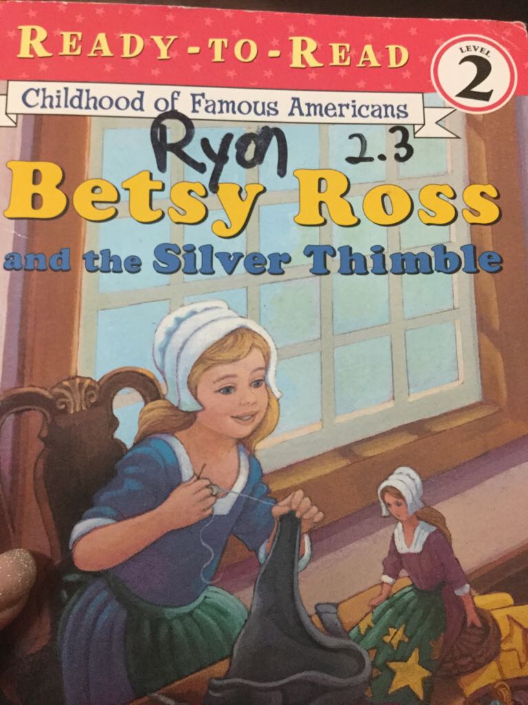 Ready-to-read Level 2: Betty Ross And The Silver Thimble