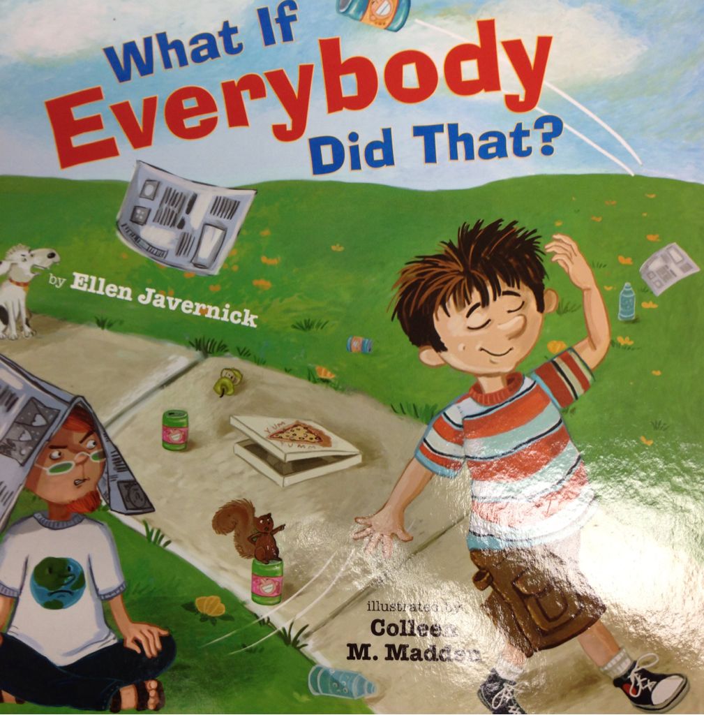 What If Everybody Did That - Ellen Javernick (Graphia - Hardcover) book collectible [Barcode 9780761456865] - Main Image 1