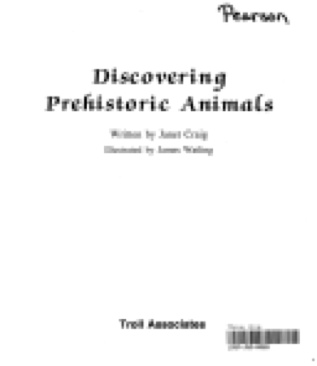 Discovering prehistoric animals - James Watling (Troll Communications Llc) book collectible [Barcode 9780816717569] - Main Image 1