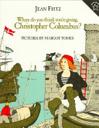Where Do You Think You’re Going, Christopher Columbus?