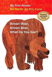 ✔️ Brown Bear, Brown Bear, What Do You See? My First Reader - Jr. (Henry Holt - Paperback) book collectible [Barcode 9780805092448] - Main Image 1