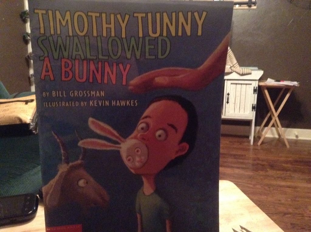 Timothy Tunny Swallowed a Bunny