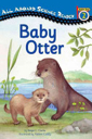 Baby Otter - L. Clarke (Grosset & Dunlap - Paperback) book collectible [Barcode 9780448451053] - Main Image 1