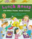 Lunch money and other poems about school