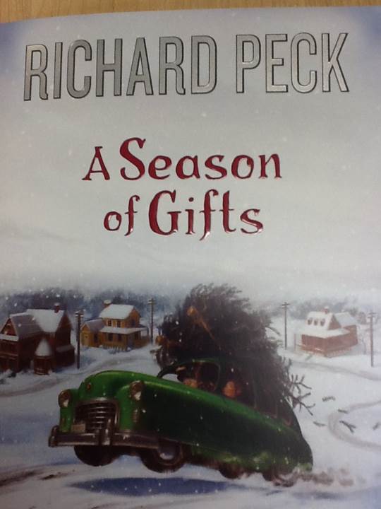 A Season Of Gifts - Richard Peck (- Paperback) book collectible [Barcode 9780545299572] - Main Image 1