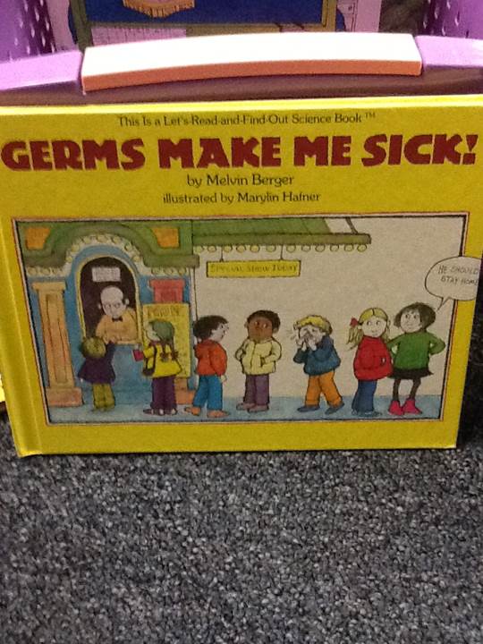 S: Germs Make Me Sick!