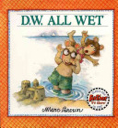 D.W. All Wet - Marc Brown (Little, Brown Books for Young Readers) book collectible [Barcode 9780316112680] - Main Image 1