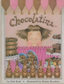 Chocolatina - Erik Kraft (Troll Communications Llc) book collectible [Barcode 9780816745449] - Main Image 1