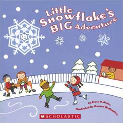 Little Snowflake’s Big Adventure - Steve Metzger (- Paperback) book collectible [Barcode 9780439676199] - Main Image 1