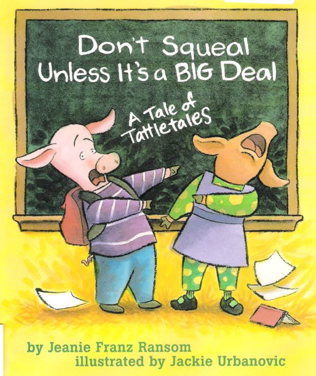 Dont Squeal Unless Its A Big Deal - Jeanie Franz Ransom (Jessica Kingsley Publishers) book collectible [Barcode 9781591472407] - Main Image 1