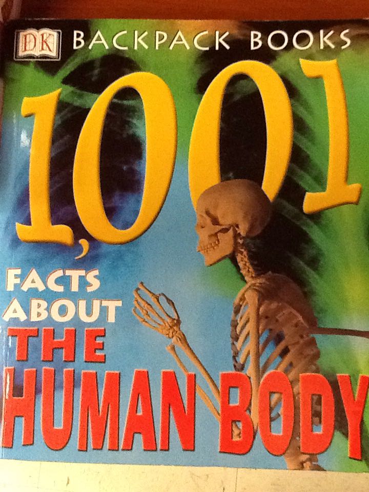 1,001 Facts About the Human Body