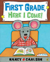 First Grade, Here I Come! - Nancy Carlson (Puffin - Paperback) book collectible [Barcode 9780142412732] - Main Image 1