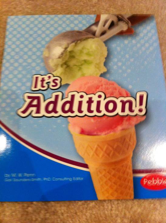 It’s Addition.