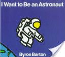 I Want To Be An Astronaut