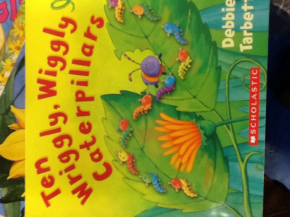 Ten Wriggly, Wiggly Caterpillars