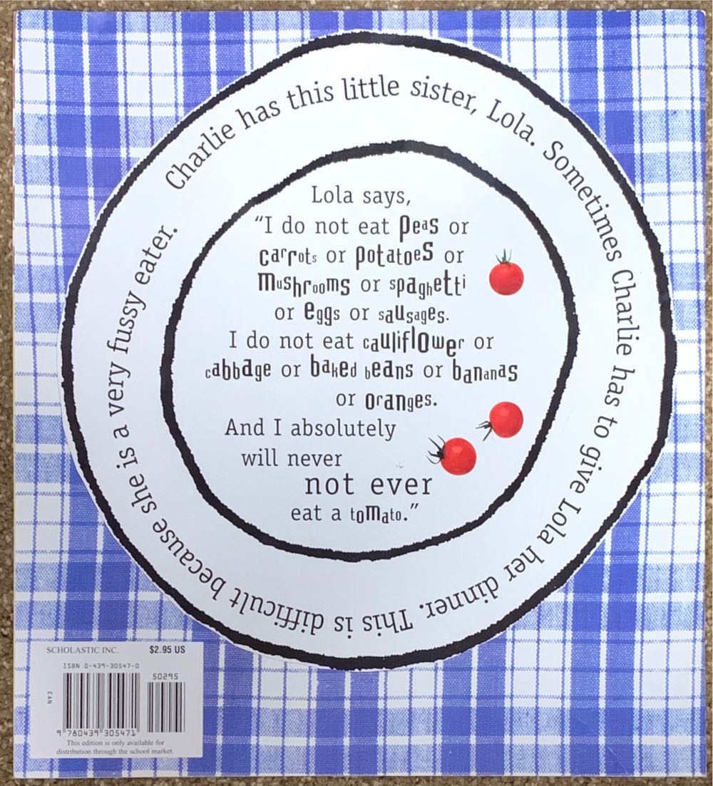 I Will Never Not Ever Eat a Tomato - Lauren Child (Scholastic Inc