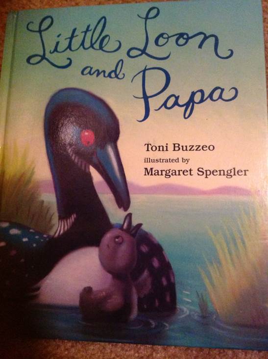 Little Loon and Papa - Toni Buzzeo (Dial Books for Young Readers) book collectible [Barcode 9780803731301] - Main Image 1