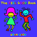 The Feel Good Book A31- Todd Parr (the feel good book)
