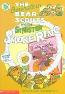The Berenstain Bear Scouts And The Sinister Smoke Ring