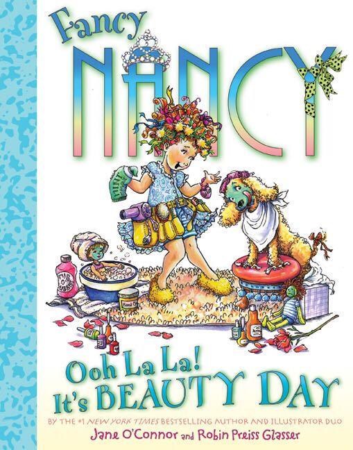 Fancy Nancy - Ooh La La! It’s Beauty Day - Robin Priess book collectible [Barcode 9780062210562] - Main Image 1