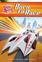 Speed Racer Born to Race