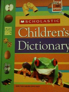 SCHOLASTIC CHILDRENS DICTIONARY(NEW AND UPDATED)(2007)