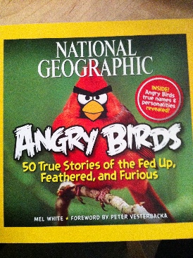 National Geographic Angry Birds - Mel White (National Geographic Books - Paperback) book collectible [Barcode 9781426209963] - Main Image 1