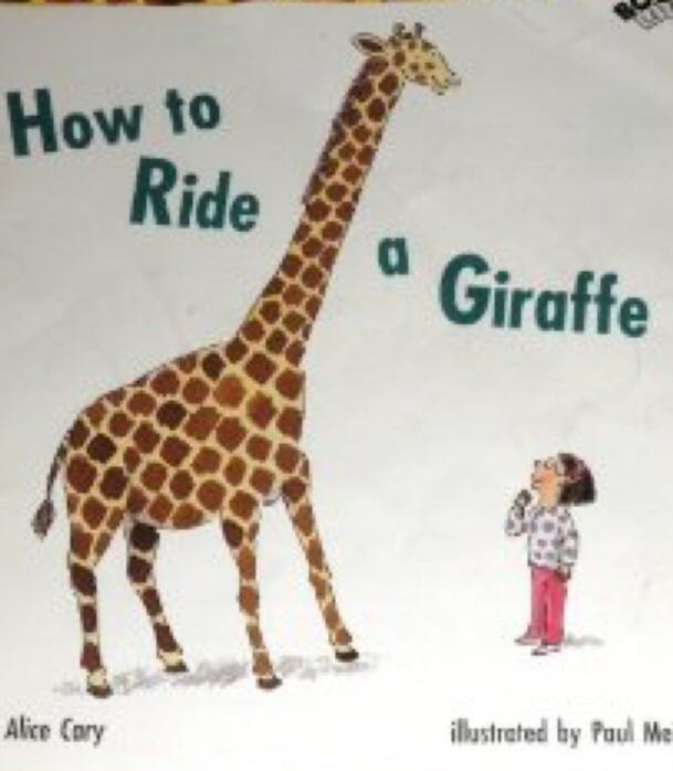 How to Ride a Giraffe