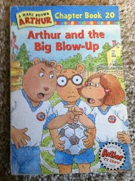 Arthur and the Big Blow-Up - Marc Brown (A Scholastic Press - Paperback) book collectible [Barcode 9780316123266] - Main Image 1