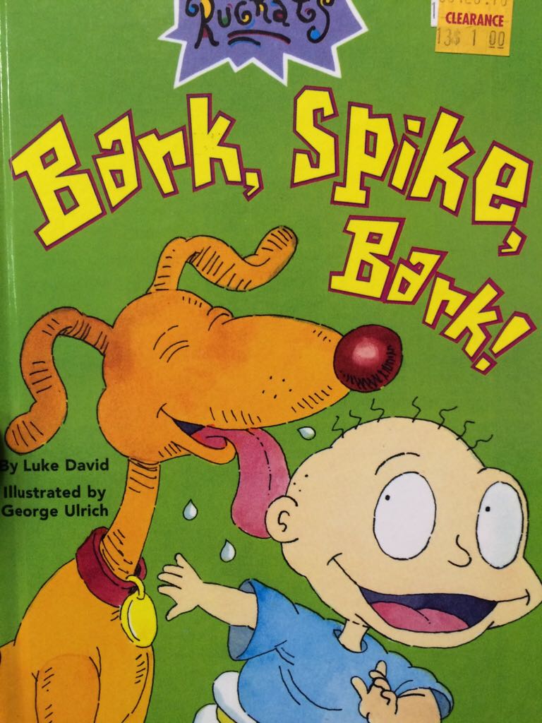 Bark, Spike, Bark! - Liza Alexander book collectible [Barcode 9781416908722] - Main Image 1