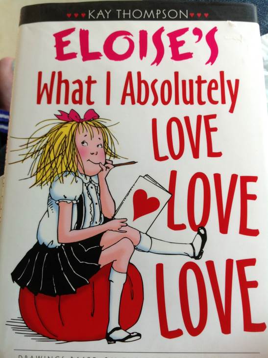 Eloise’s What I Absolutely Love Love Love