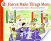 Forces Make Things Move - Kimberly Brubaker Bradley (Harper Collins - Paperback) book collectible [Barcode 9780064452144] - Main Image 1
