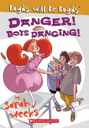 Danger! Boys Dancing!