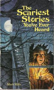 Scariest Stories You’ve Ever Heard