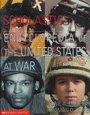Scholastic encyclopedia of the United States at war