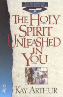 The Holy Spirit Unleashed In You