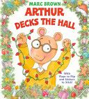 Arthur Decks The Hall - Marc Brown (Random House Books for Young Readers) book collectible [Barcode 9780679884729] - Main Image 1