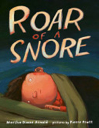 Roar of a Snore