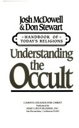 Understanding the Occult (Handbook of Today’s Religions / Josh Mcdowell)