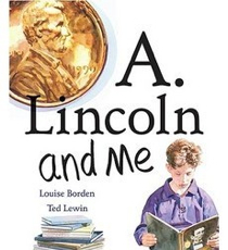 A. Lincoln And Me