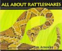 All about Rattlesnakes