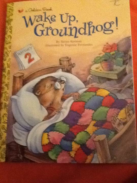 Wake Up, Groundhog!