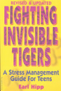 Fighting invisible tigers - Earl Hipp (Free Spirit Publishing) book collectible [Barcode 9780915793808] - Main Image 1