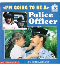 I’m Going to Be a Police Officer