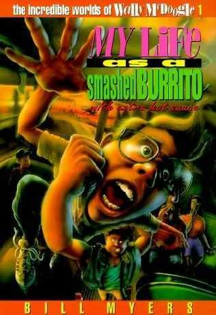 #1: My Life as a Smashed Burrito