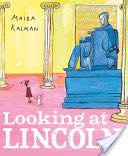 Looking at Lincoln - Maira Kalman (Penguin - Paperback) book collectible [Barcode 9780147517982] - Main Image 1