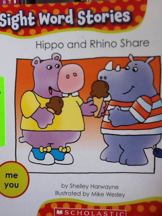 Sight Word Stories: Hippo and Rhino Share