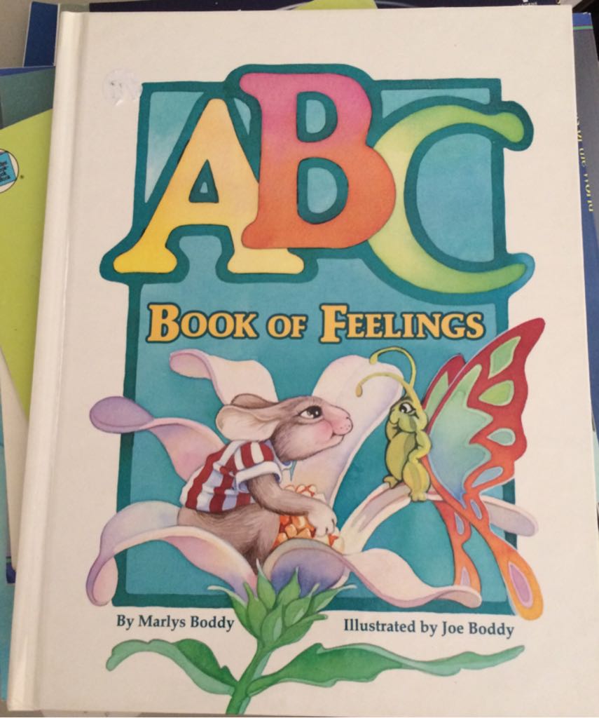 ABC Book of Feelings - Marlys Boddy (Concordia Oublishing House - Hardcover) book collectible [Barcode 9780570041900] - Main Image 1
