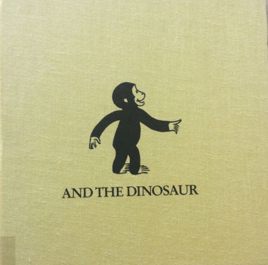 Curious George and the Dinosaur
